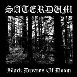 Saterdum : Black Dreams of Doom Saterdum : Black Dreams of Doom